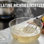 Gelatine auflösen und verarbeiten